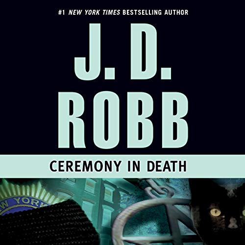 Ceremony in Death By J. D. Robb